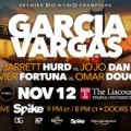 Knock out your post-election blues – Garcia vs Vargas Live on Spike TV