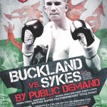 Weights: Sykes 9st 3 &1/2 lbs vs Buckland 9st 3 &1/2 lbs